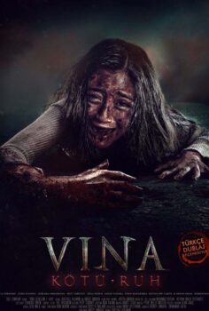 Vina: Kötü Ruh İzle Türkçe Dublaj